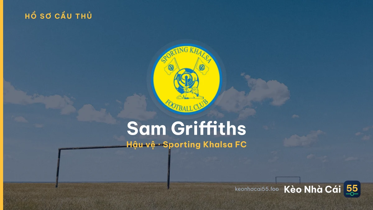 Sam Griffiths — Sporting Khalsa FC