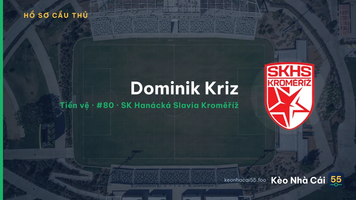 Dominik Kriz — SK Hanácká Slavia Kroměříž