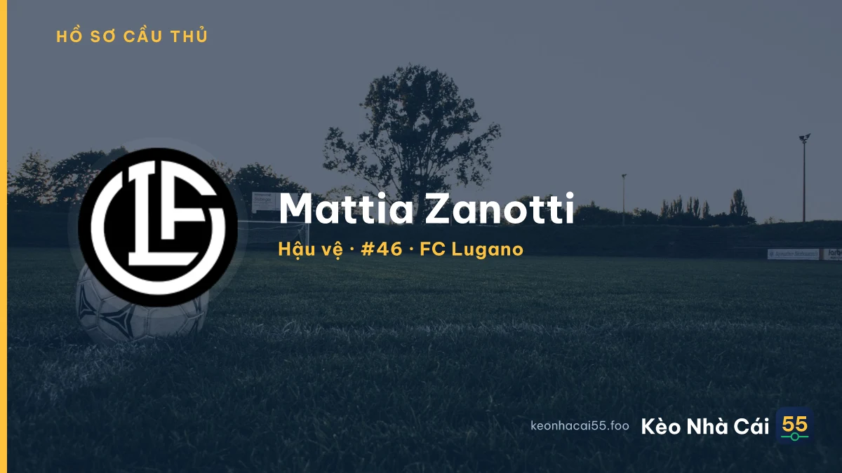 Mattia Zanotti — FC Lugano