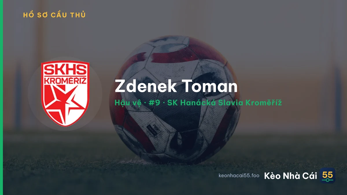 Zdenek Toman — SK Hanácká Slavia Kroměříž