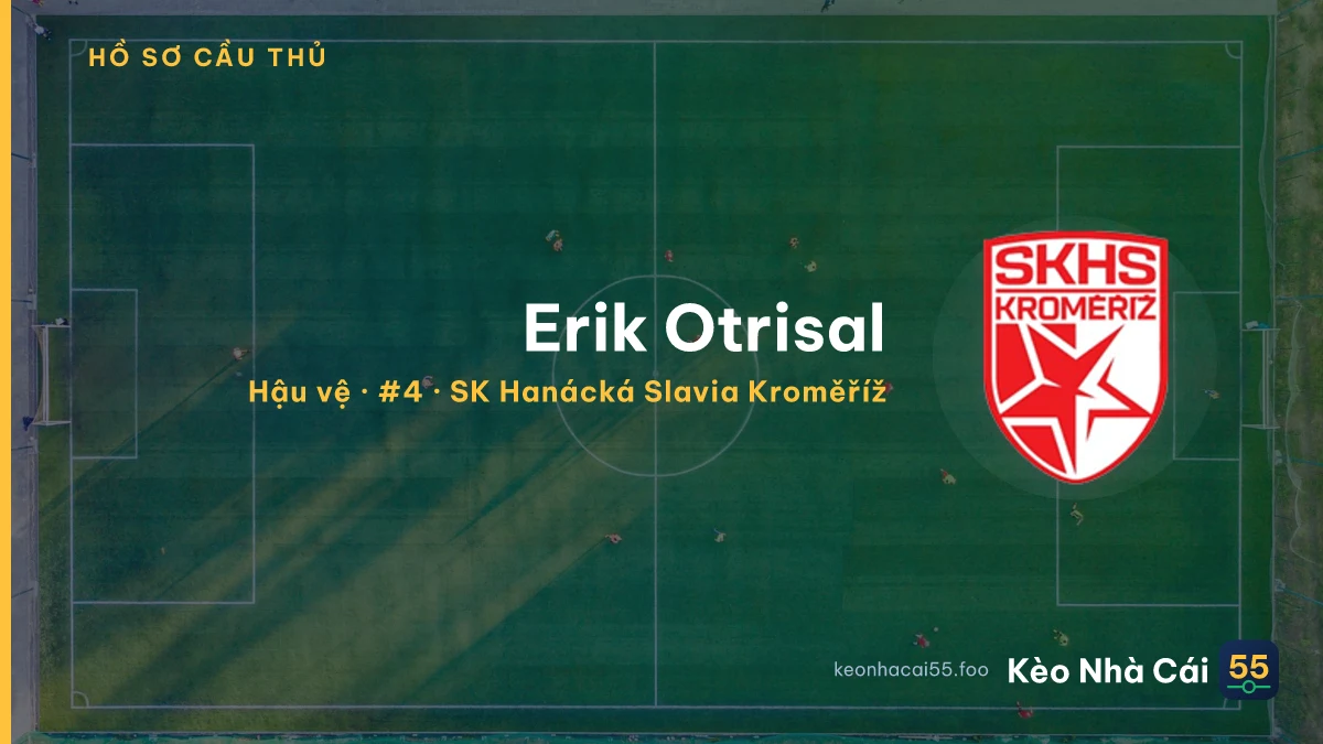 Erik Otrisal — SK Hanácká Slavia Kroměříž