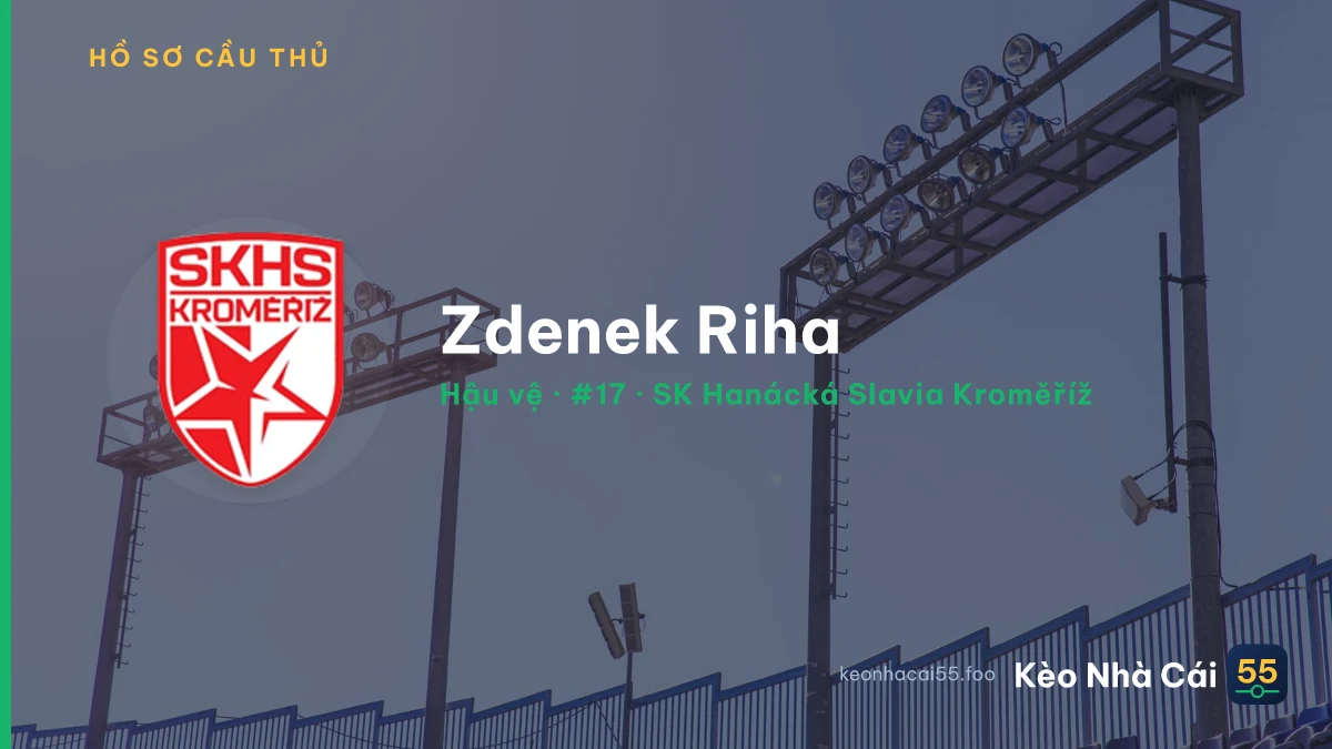 Zdenek Riha — SK Hanácká Slavia Kroměříž