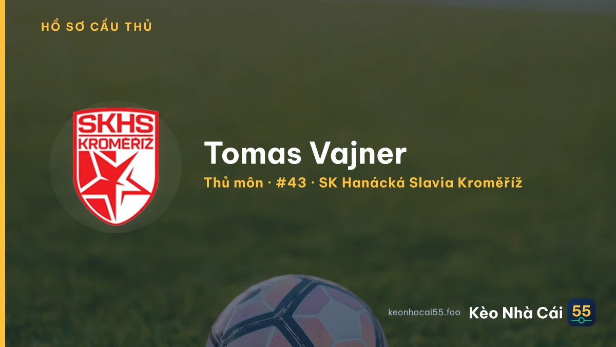 Tomas Vajner — SK Hanácká Slavia Kroměříž
