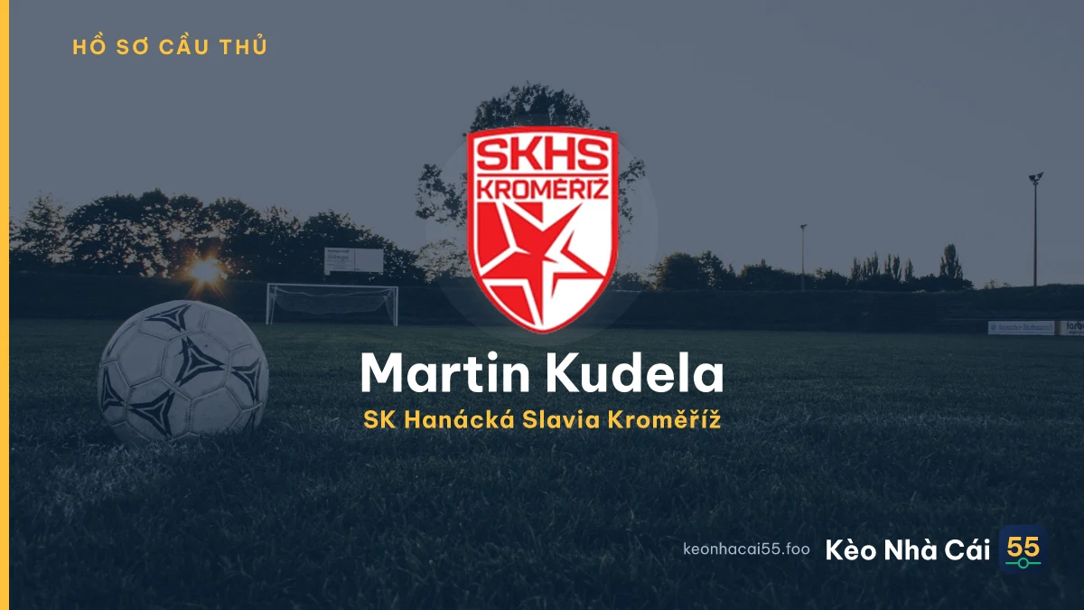 Martin Kudela — SK Hanácká Slavia Kroměříž
