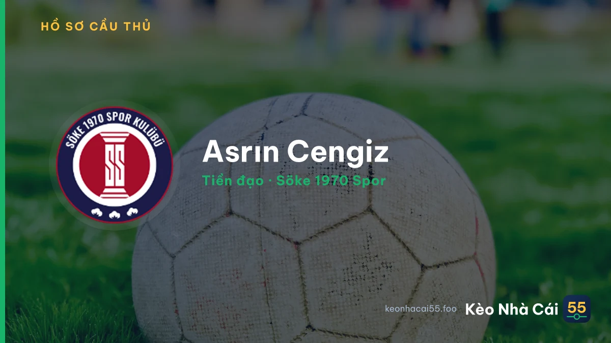 Asrın Cengiz — Söke 1970 Spor