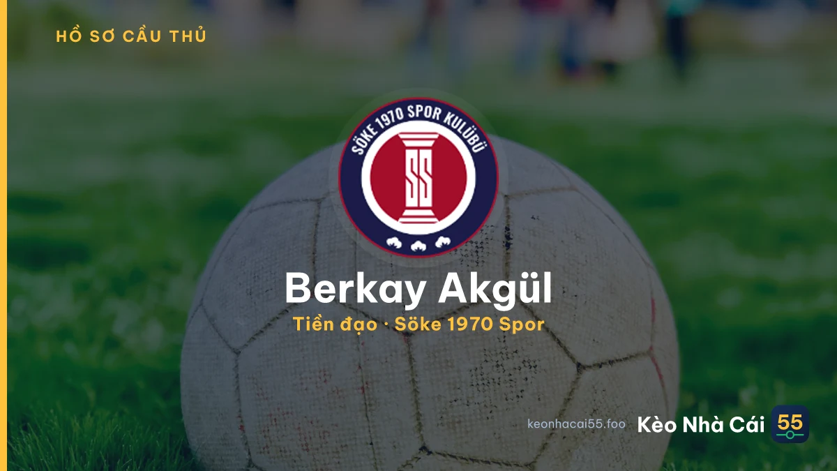 Berkay Akgül — Söke 1970 Spor