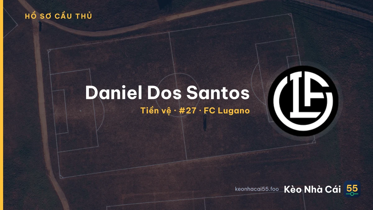 Daniel Dos Santos — FC Lugano