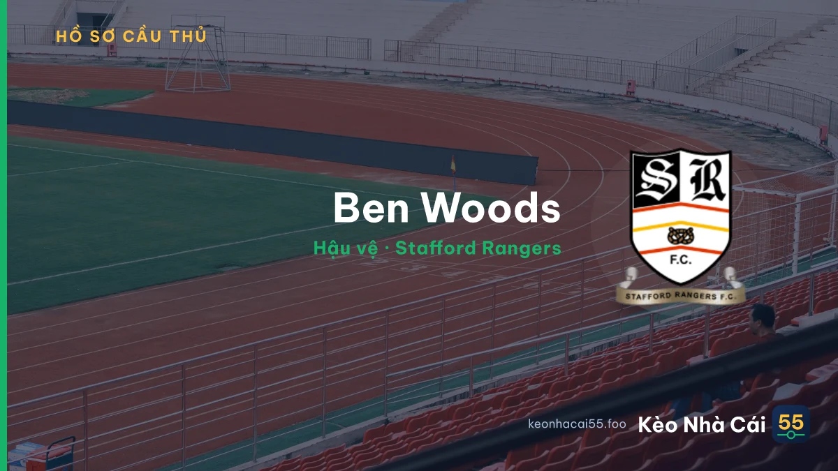 Ben Woods — Stafford Rangers