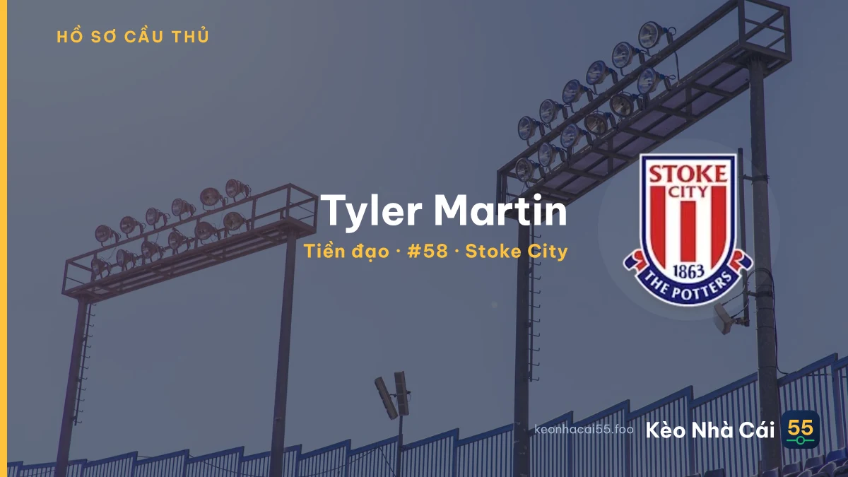 Tyler Martin — Stoke City