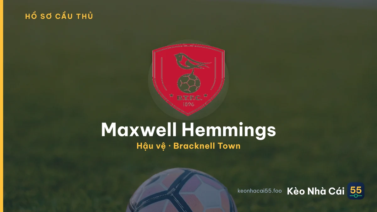 Maxwell Hemmings — Bracknell Town