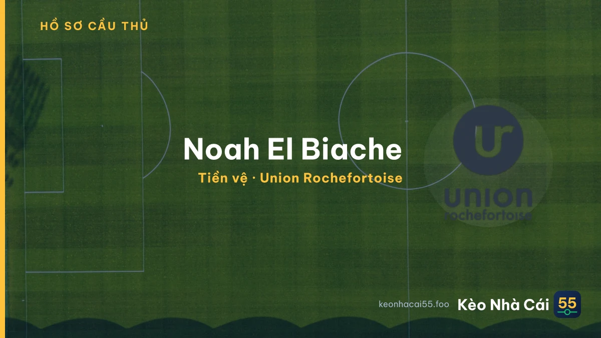 Noah El Biache — Union Rochefortoise