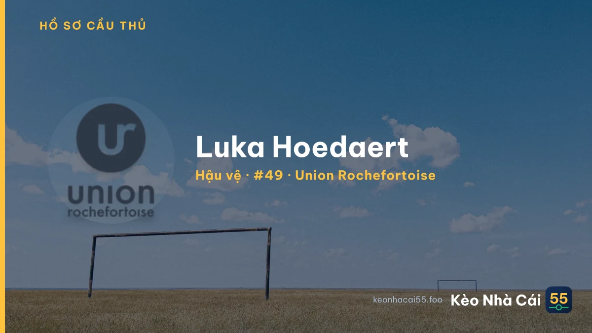 Luka Hoedaert — Union Rochefortoise