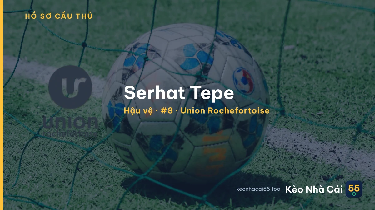 Serhat Tepe — Union Rochefortoise