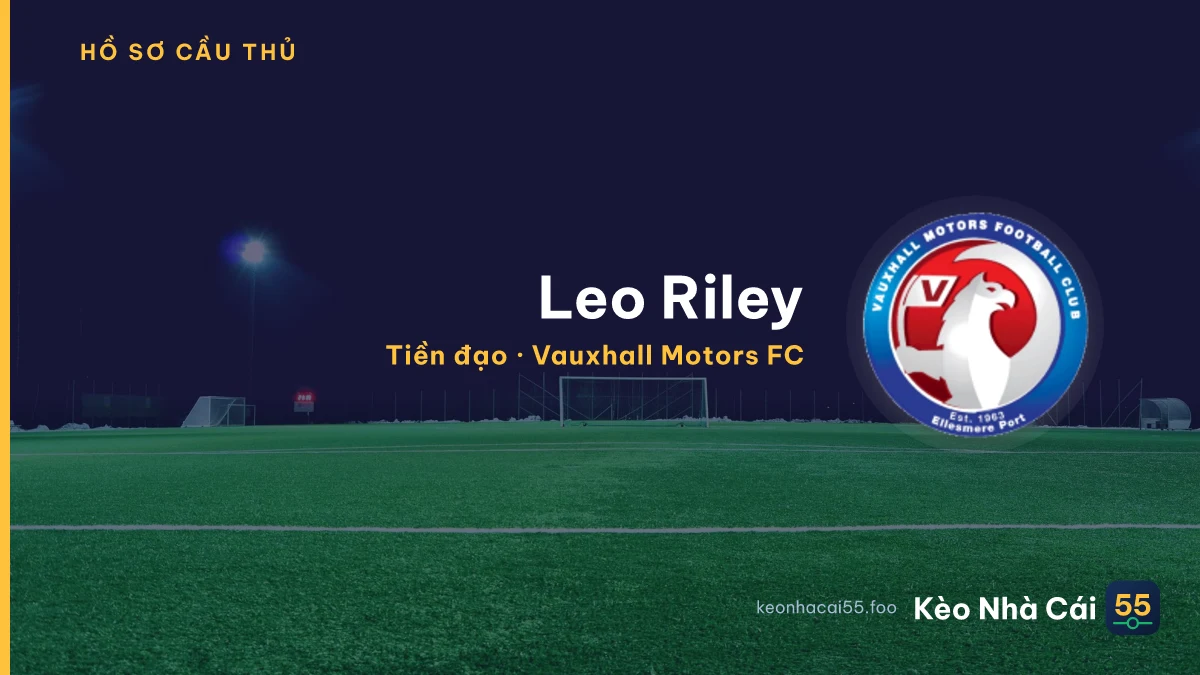 Leo Riley — Vauxhall Motors FC