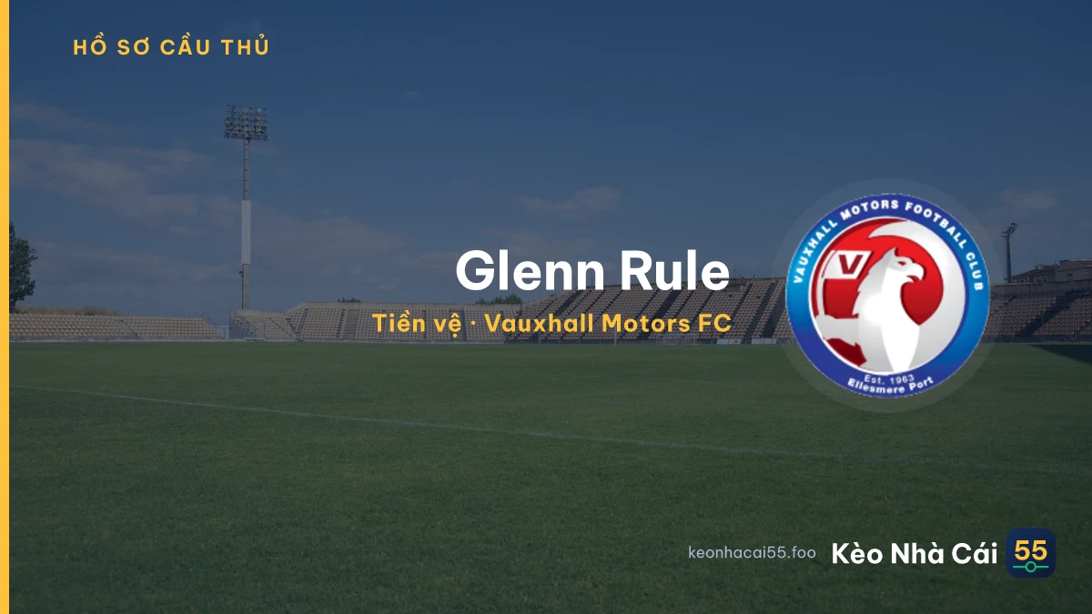 Glenn Rule — Vauxhall Motors FC