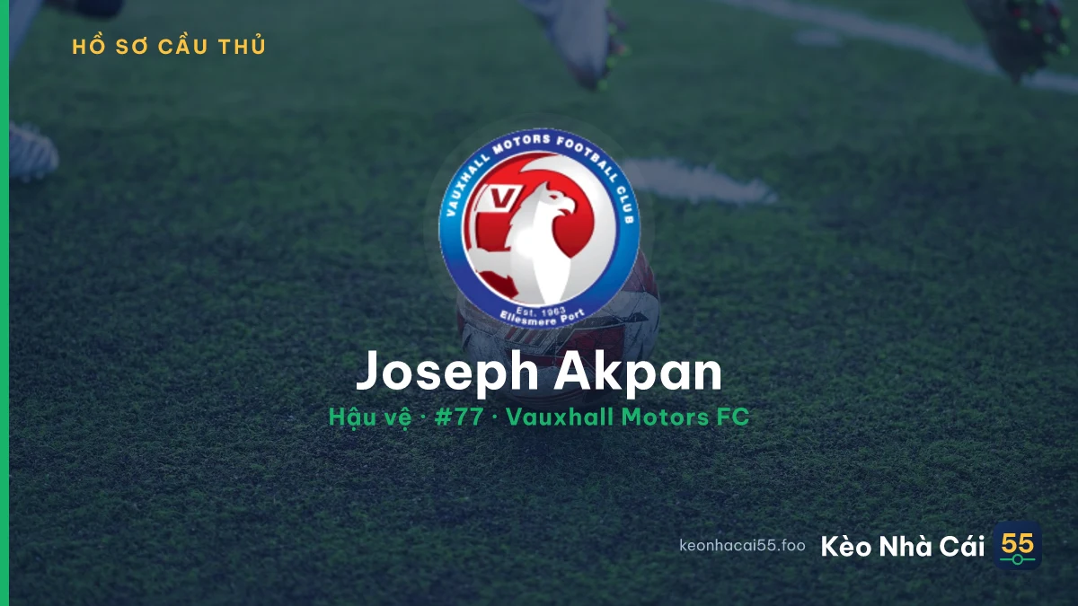 Joseph Akpan — Vauxhall Motors FC