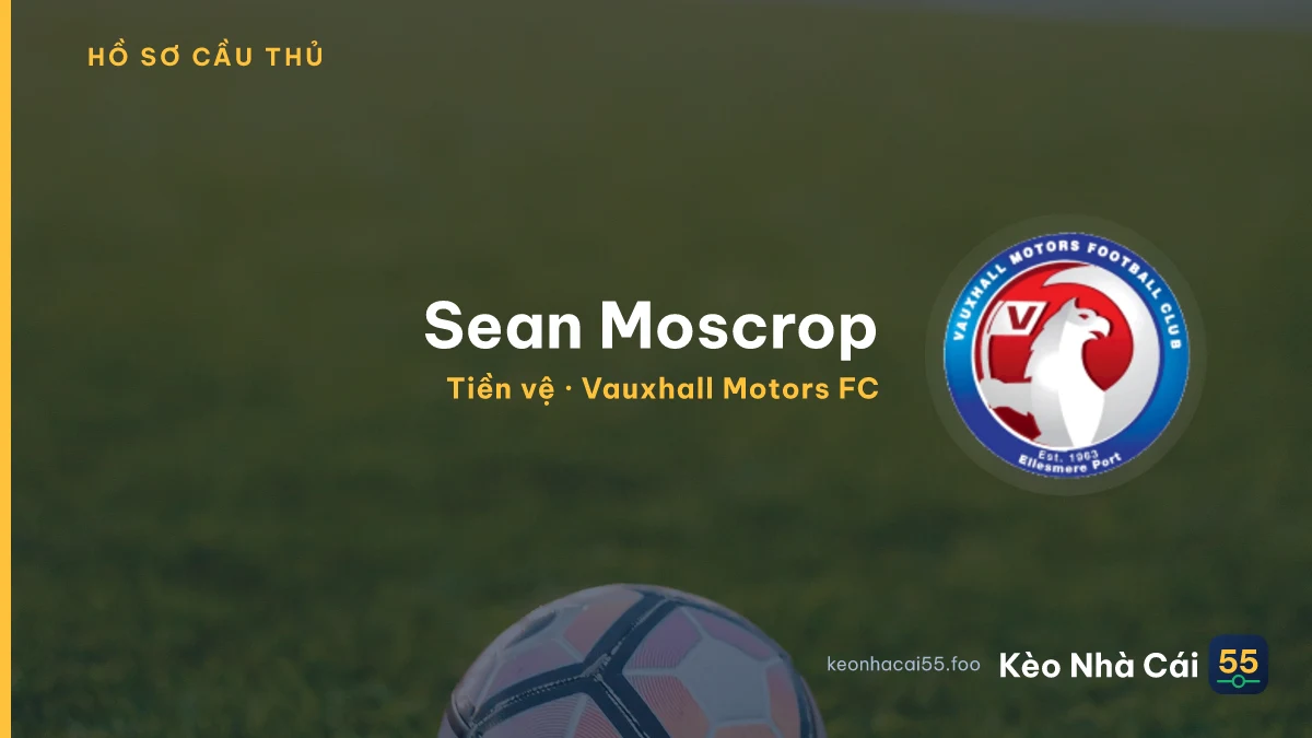 Sean Moscrop — Vauxhall Motors FC