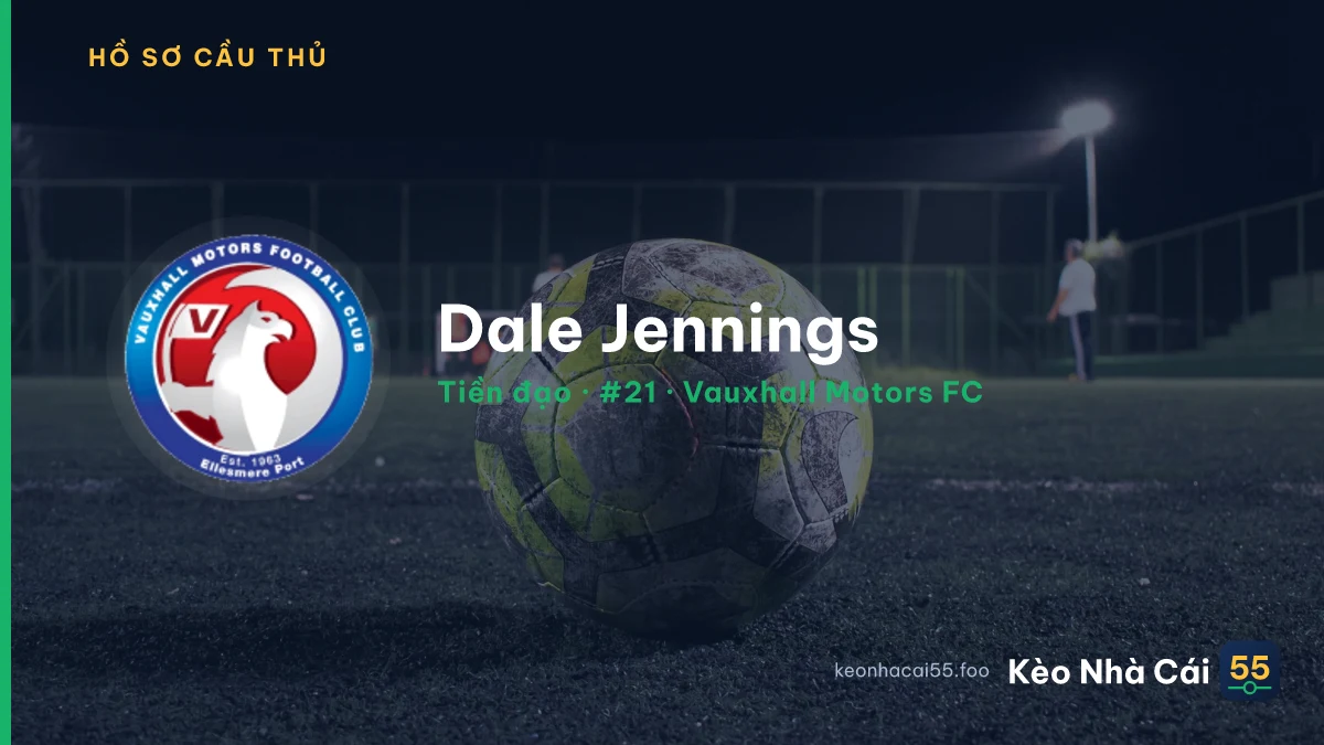 Dale Jennings — Vauxhall Motors FC