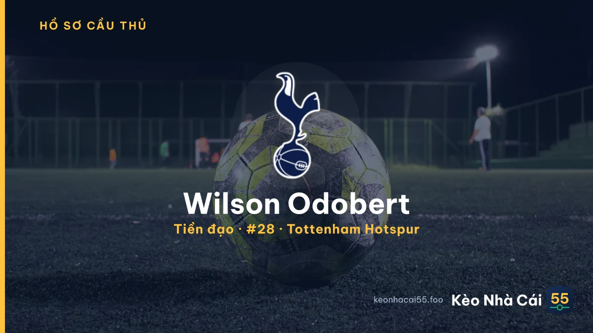 Wilson Odobert — Tottenham Hotspur