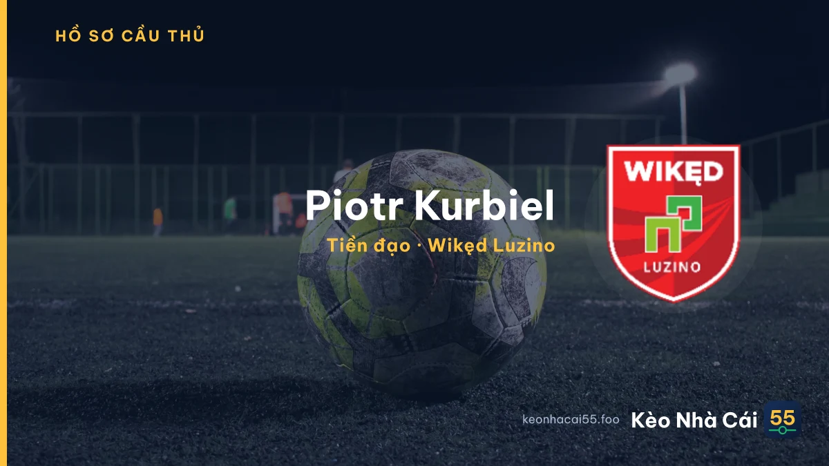 Piotr Kurbiel — Wikęd Luzino
