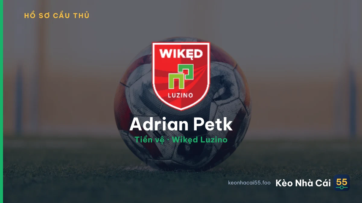 Adrian Petk — Wikęd Luzino