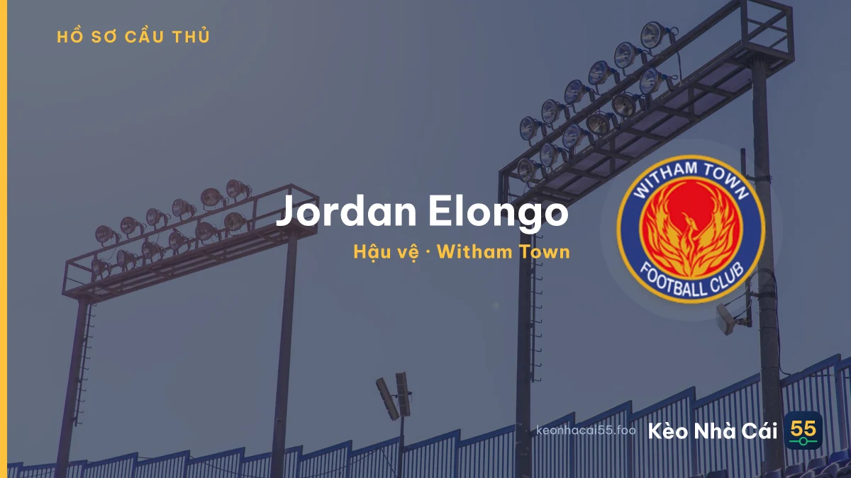 Jordan Elongo — Witham Town