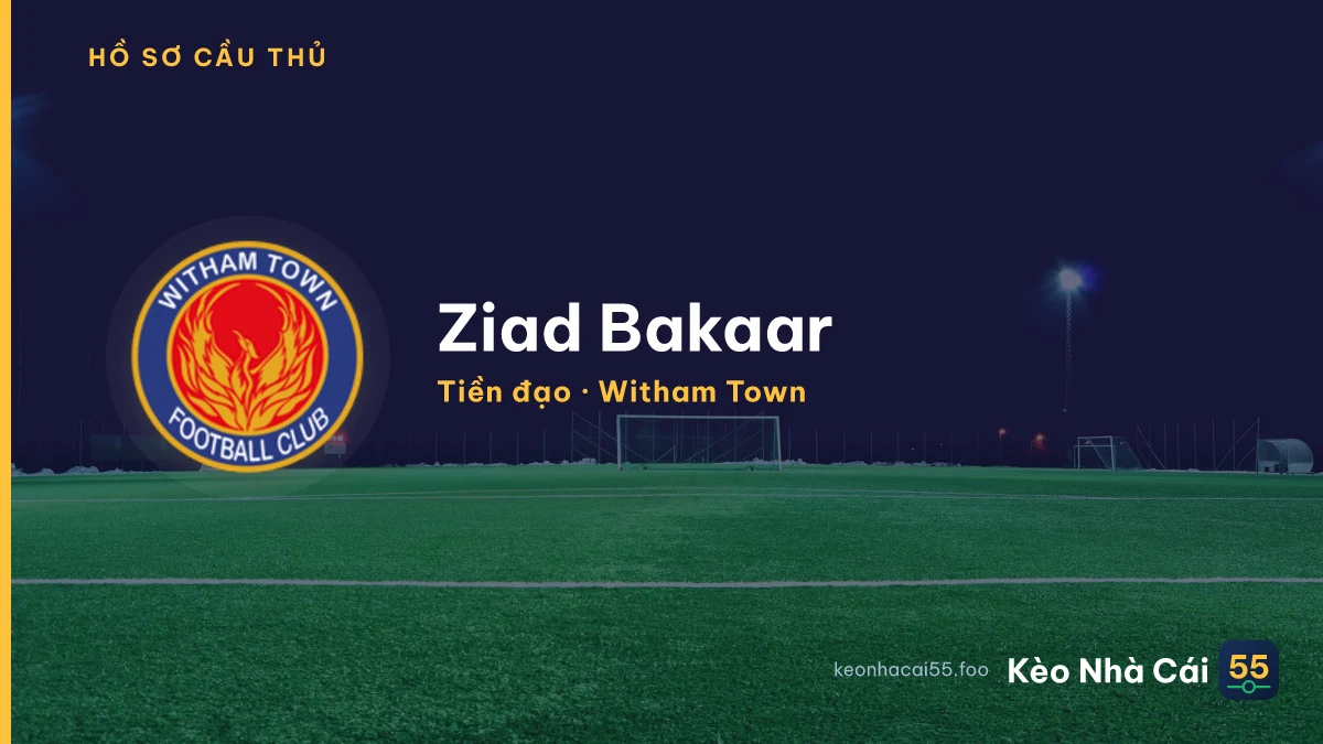 Ziad Bakaar — Witham Town