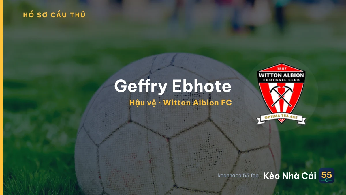 Geffry Ebhote — Witton Albion FC