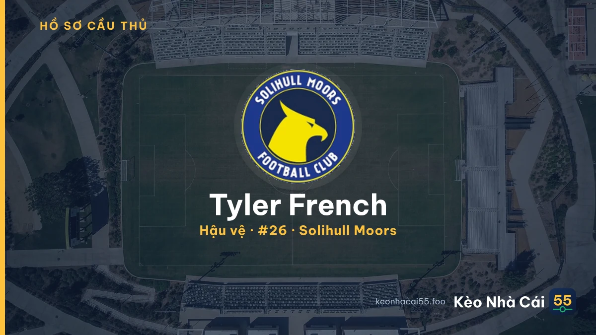 Tyler French — Solihull Moors