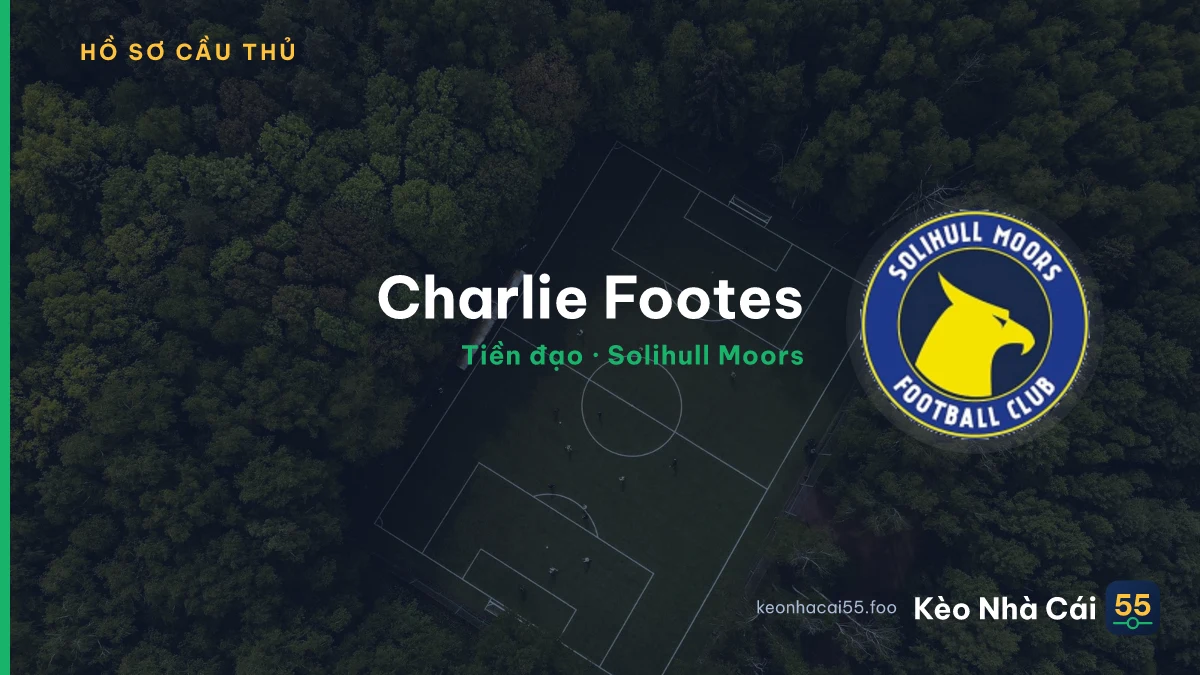 Charlie Footes — Solihull Moors