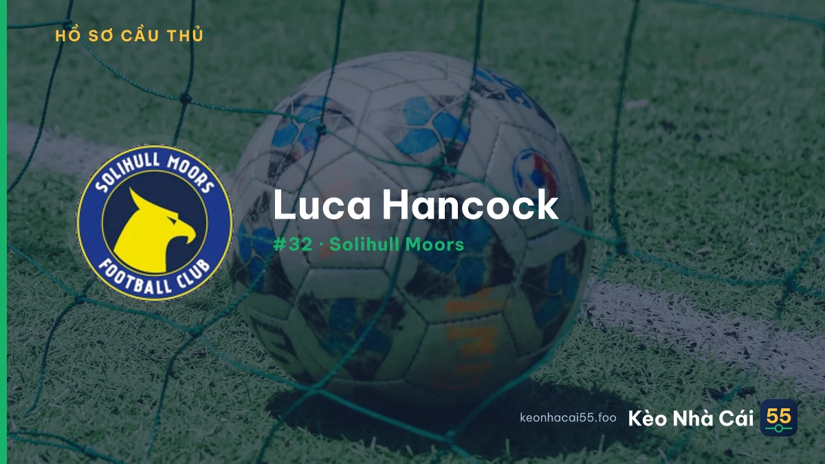 Luca Hancock — Solihull Moors
