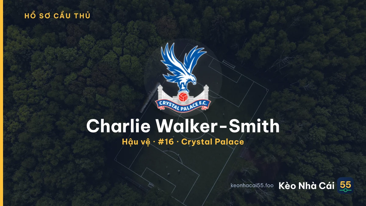 Charlie Walker-Smith — Crystal Palace