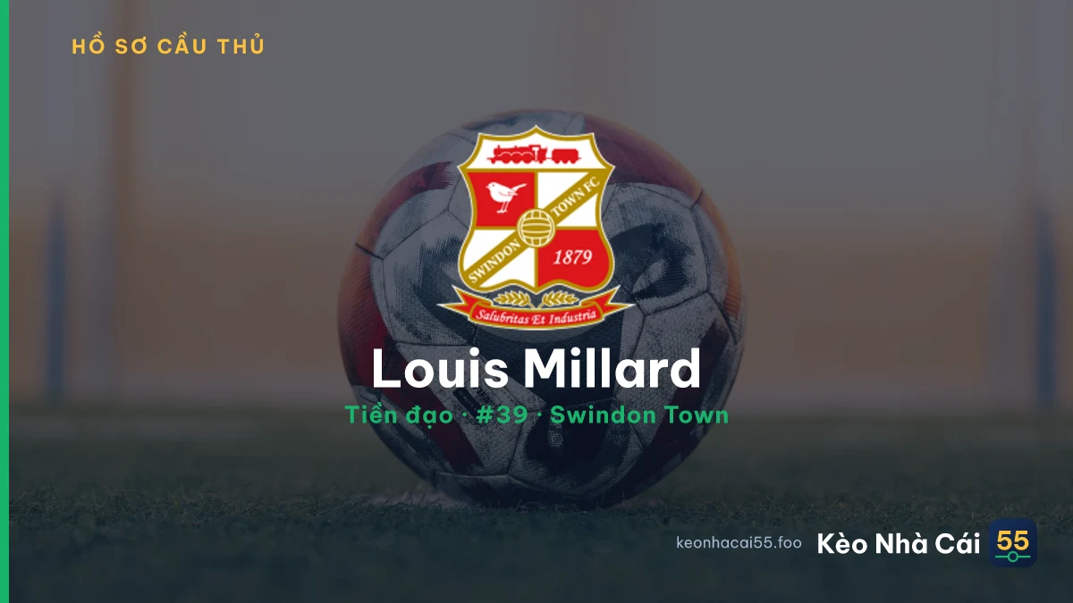 Louis Millard — Swindon Town