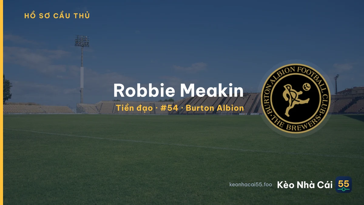 Robbie Meakin — Burton Albion