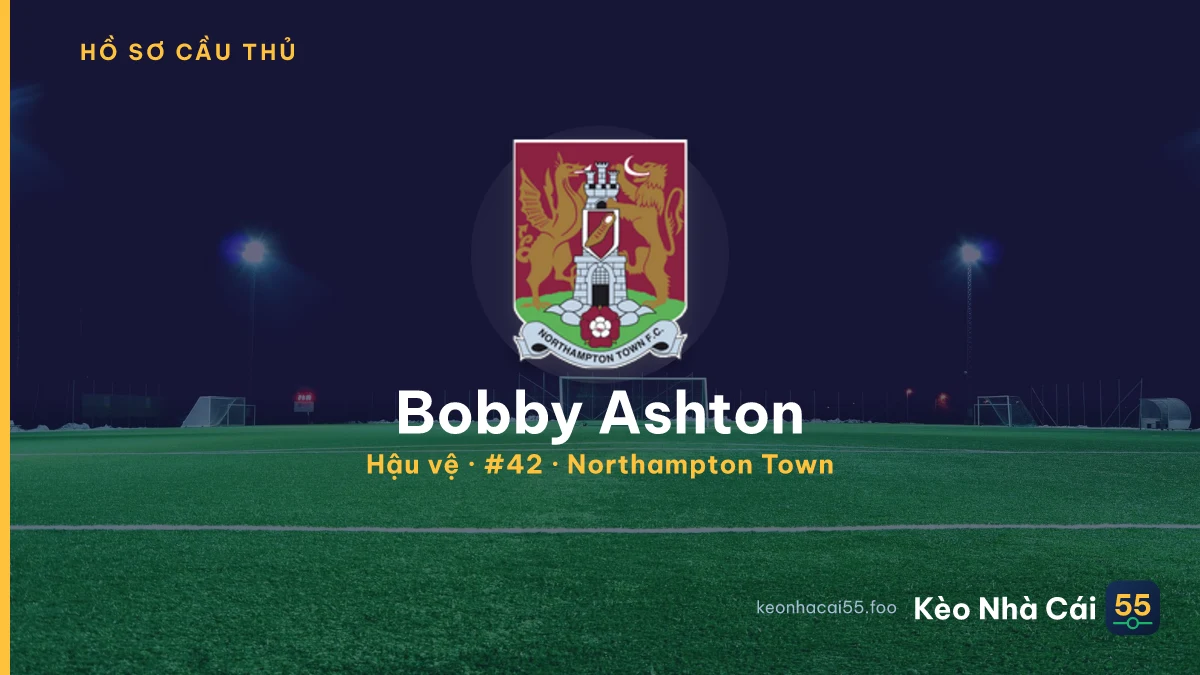 Bobby Ashton — Northampton Town