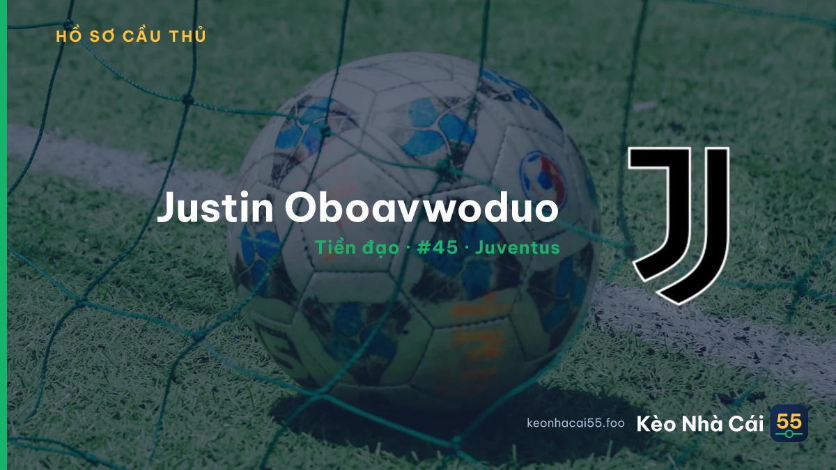 Justin Oboavwoduo — Juventus