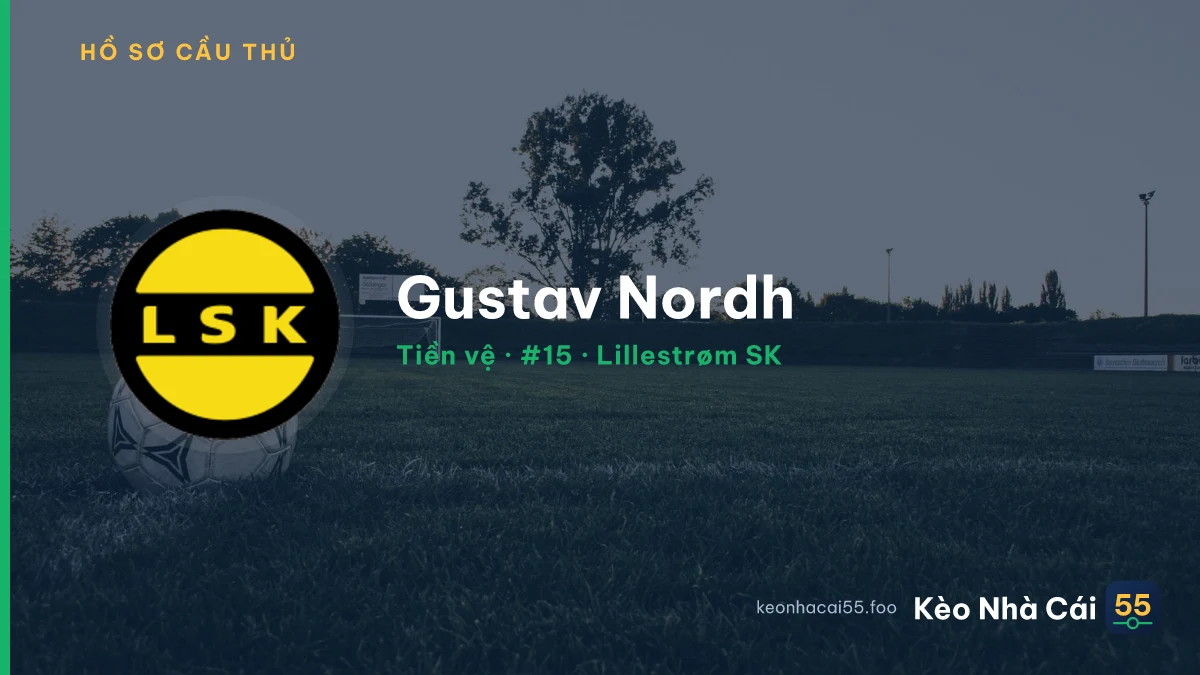 Gustav Nordh — Lillestrøm SK