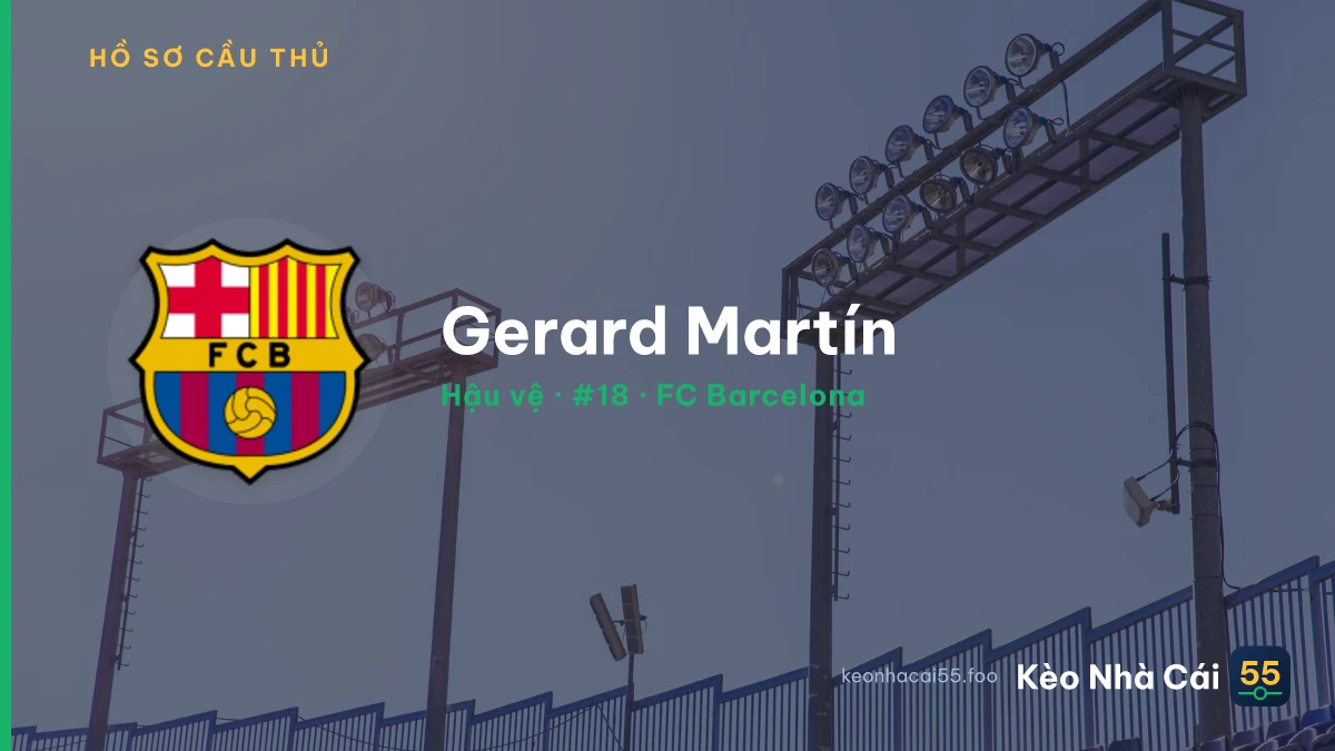 Gerard Martín — FC Barcelona