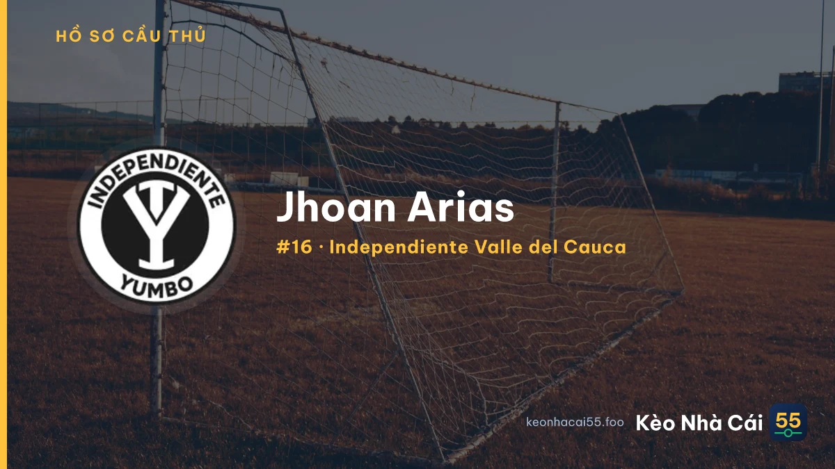 Jhoan Arias — Independiente Valle del Cauca