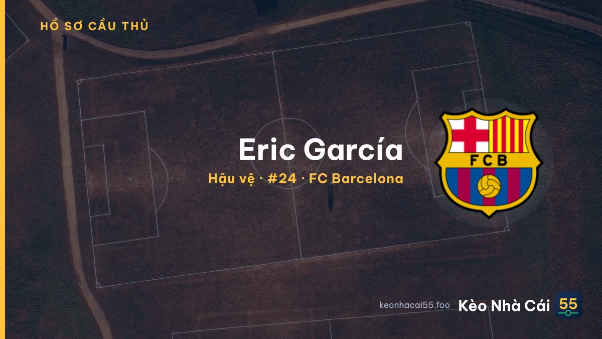Eric García — FC Barcelona