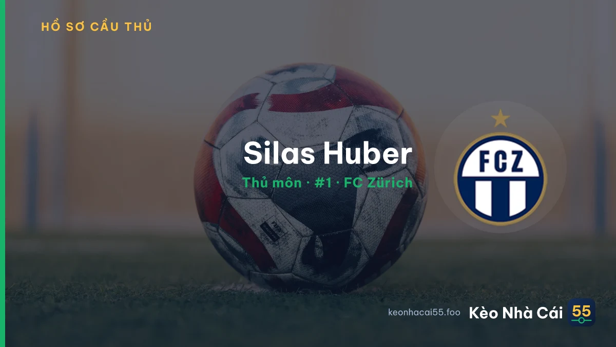 Silas Huber — FC Zürich