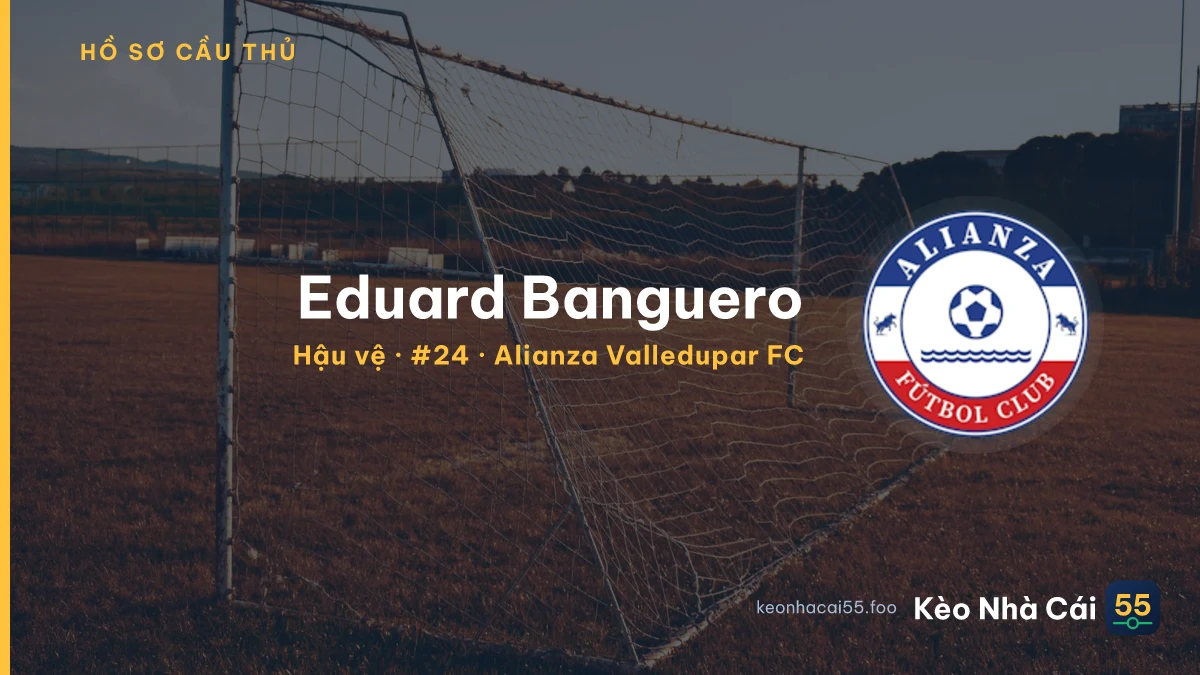 Eduard Banguero — Alianza Valledupar FC