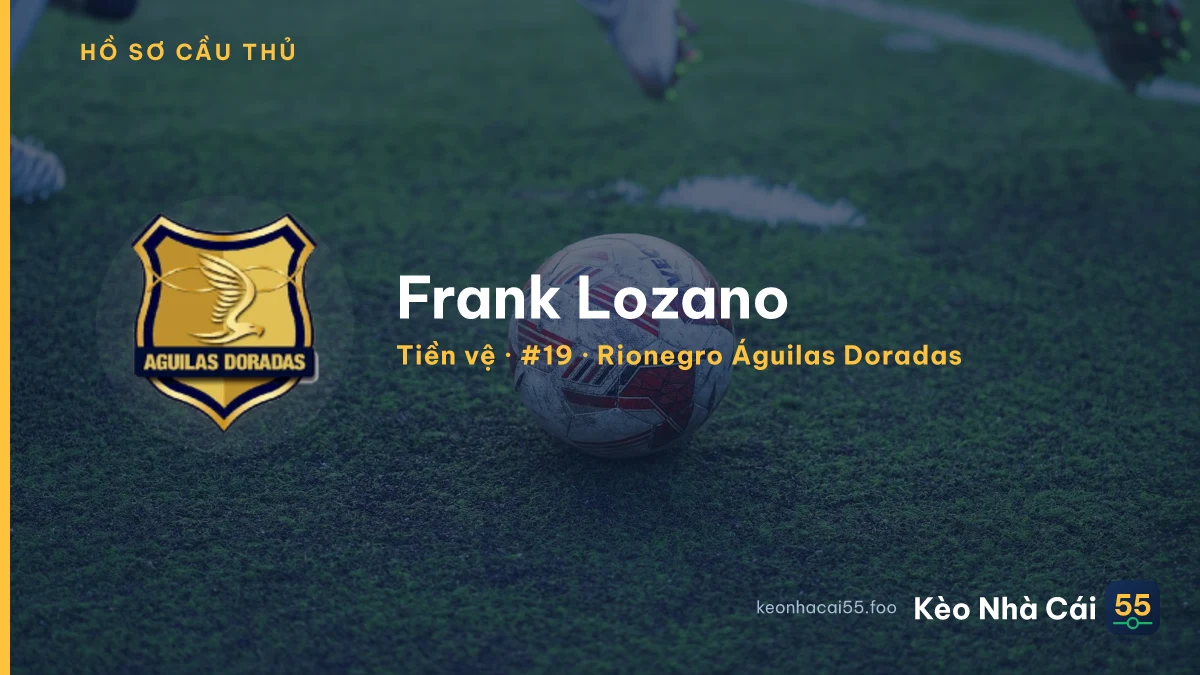 Frank Lozano — Rionegro Águilas Doradas
