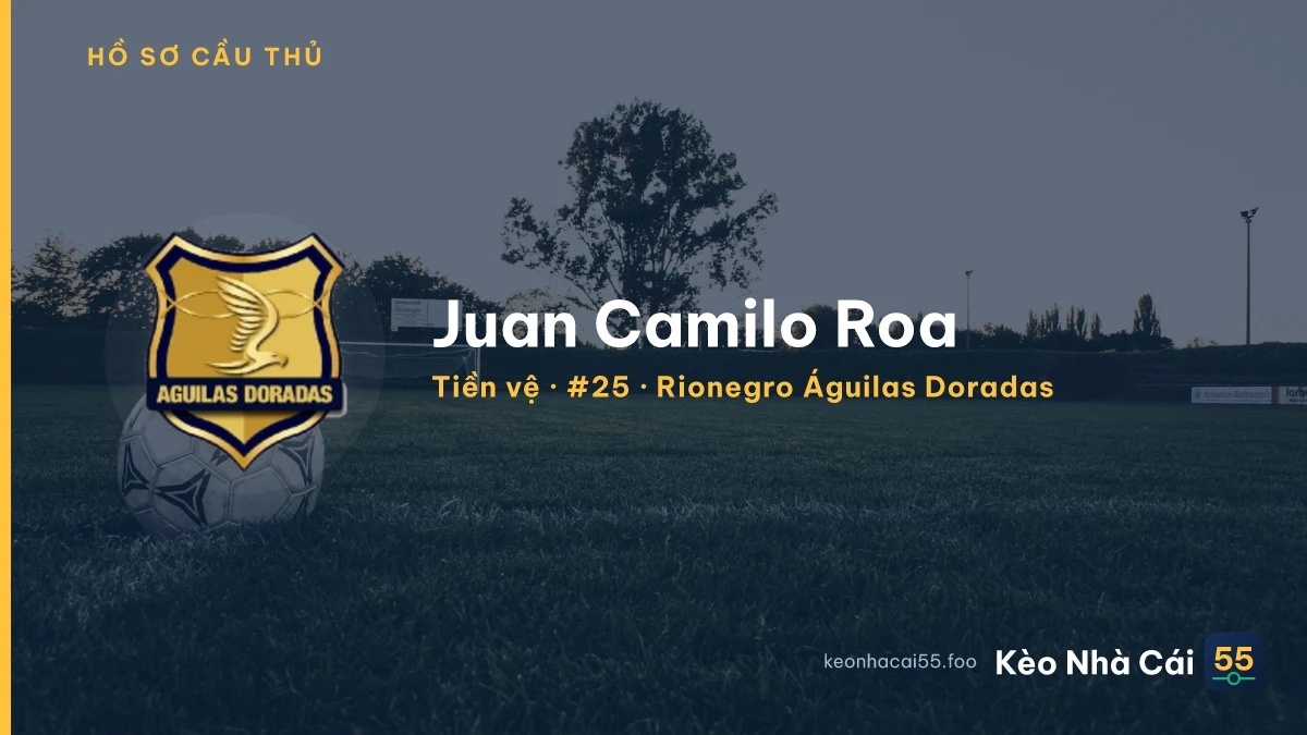 Juan Camilo Roa — Rionegro Águilas Doradas