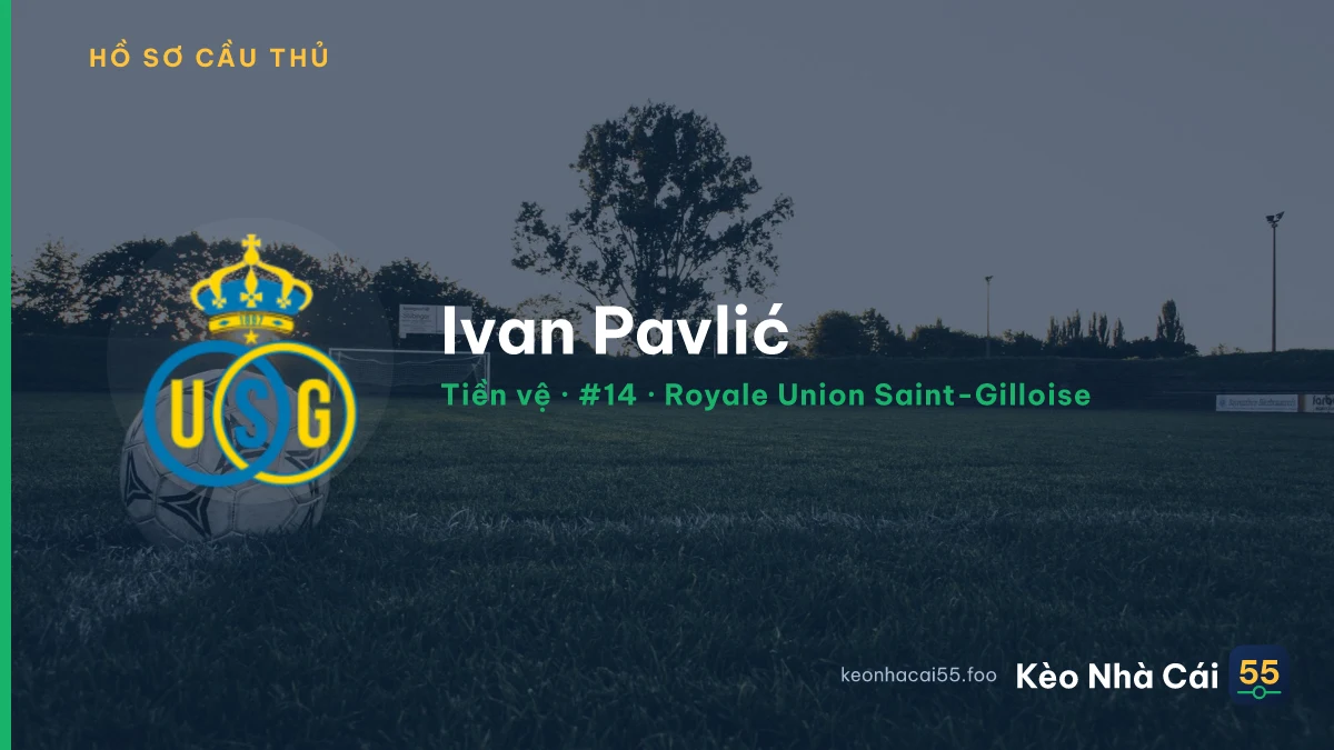 Ivan Pavlić — Royale Union Saint-Gilloise