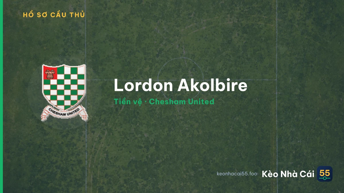 Lordon Akolbire — Chesham United