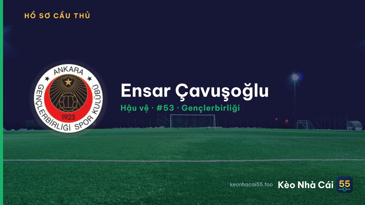 Ensar Çavuşoğlu — Gençlerbirliği
