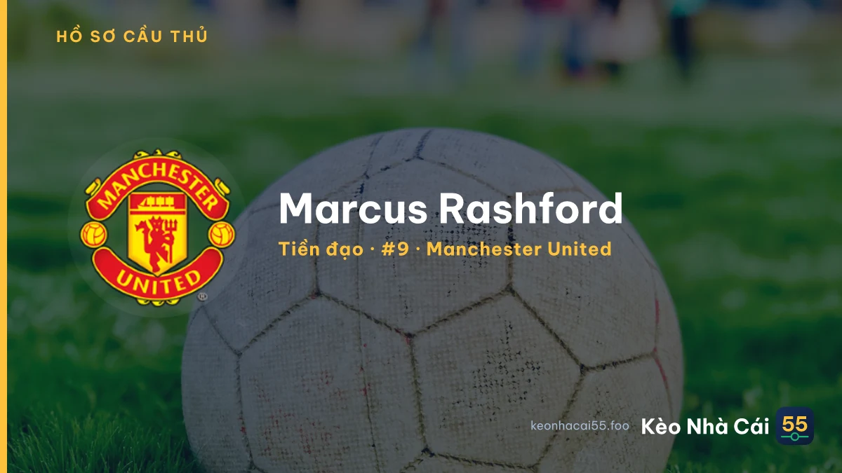 Marcus Rashford — Manchester United