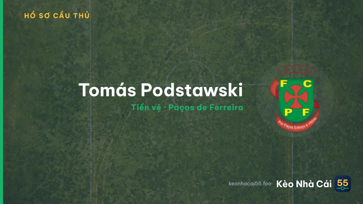 Tomás Podstawski — Paços de Ferreira