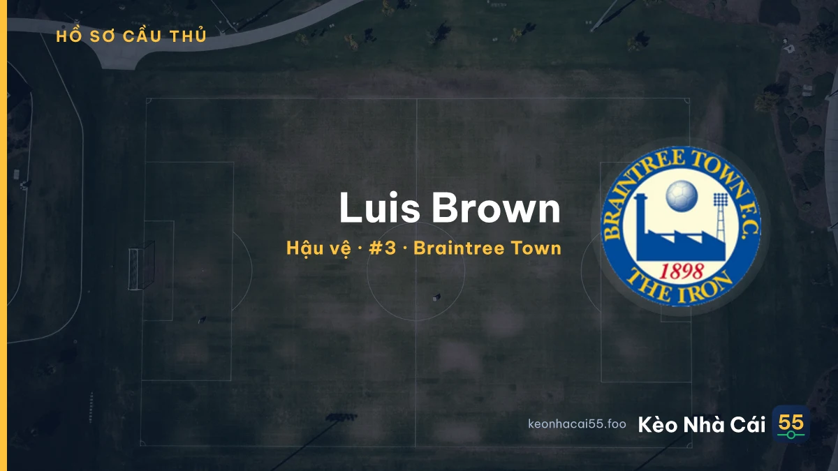 Luis Brown — Braintree Town
